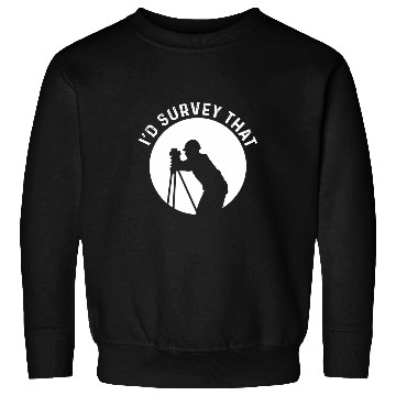 Discover Id Survey That Cartographer Land Examiner Land Surveyor Sweatshirts