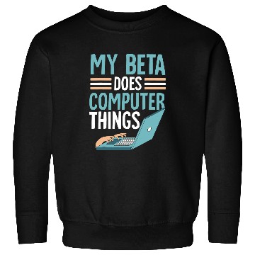 Discover My Beta Does Computer Things Programmer Programming Coder Sweatshirts