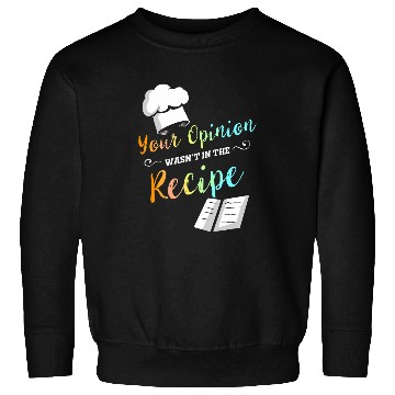 Discover Lunch Lady Your Opinion School Cafeteria Worker Sweatshirts