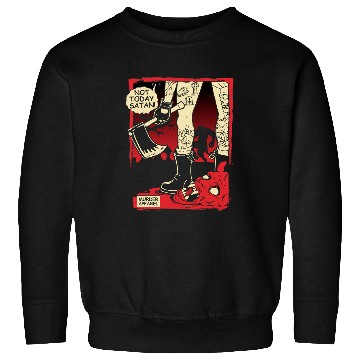 Discover Not Today Satan Goth Hell 119 Sweatshirts