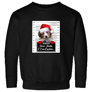 Discover Dear Santa I Can Explain Funny Christmas Australian Shepherd Sweatshirts