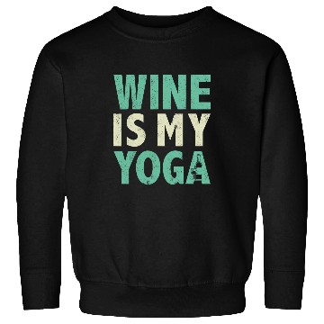 Discover Namaste Yoga Wines is my yoga quote meditation saying funny Meditation Sweatshirts