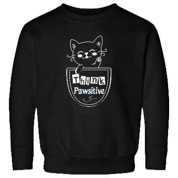 Discover Cat In Pocket Think Pawsitive Gift for Kitty Lovers Sweatshirts