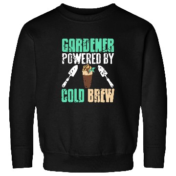 Discover Gardener Powered By Cold Brew Cool vintages Present Gift Sweatshirts