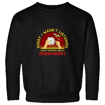 Discover Embroidery Funny Embroidered Applique Lover Embroidering Sweatshirts