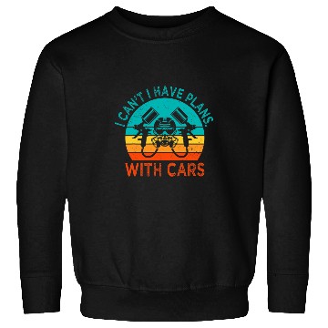 Discover I Cant I Have Plans With Carss Automotive Car Painter Sweatshirts