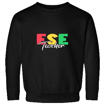Discover ESE Teacher Back To School Exceptional Student Education 1 Sweatshirts