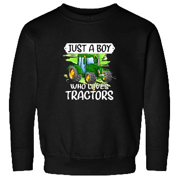 Discover Tractor driving Just a Boy who loves Tractors Harvest Farming Barn Cattle 4 Sweatshirts