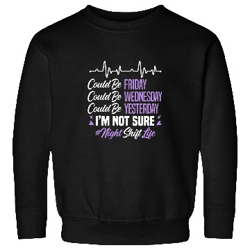 Discover Night Shift Life Graveyard Shift Worker Employee Sweatshirts