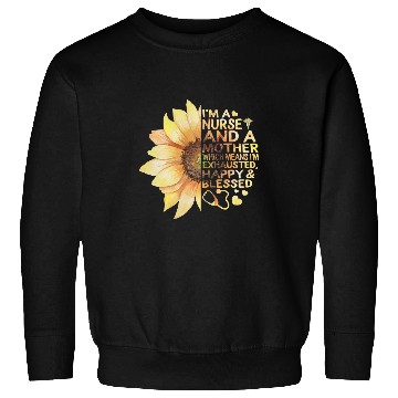 Discover Nursing nurses Nursery Mom Nurses Week Im nurses And Mother Which Means Im Exhausted medicals Nursing Sweatshirts