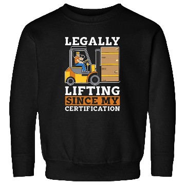 Discover Forklift Operator Lifting Forklifter Forklift Certified Sweatshirts
