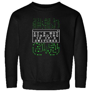 Discover Network Admin Its Not Hoarding Sysadmin IT Programmer Sweatshirts