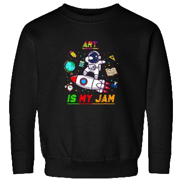 Discover Art Is My Jam 2Astronaut Back to School Explore Sweatshirts