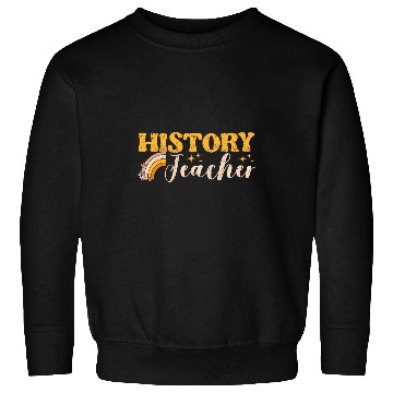 Discover History Teacher Definition Funny Back To School Typography Sweatshirts