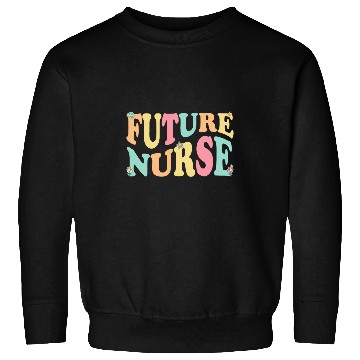 Discover Future nurses Retro Groovy Nursing Student Future nurses Sweatshirts