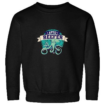 Discover Octopuss Lover Avid Reefer Octopuss Coral Reefs Sweatshirts