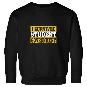 Discover I Survived Student Government Sweatshirts