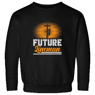 Discover Funny Future Lineman Costume Lineworker Electrical Lineman 6 Sweatshirts