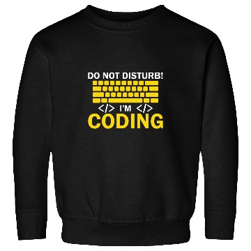Discover Do Not Disturb Coding It Specialists Ai Software Engineer Sweatshirts