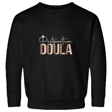Discover Postpartum Doula Birth Doulas Newborn Labor Specialist 1 Sweatshirts