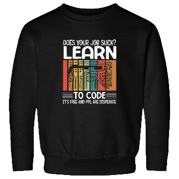 Discover Software Engineer Programming Computer Developer Coder Sweatshirts