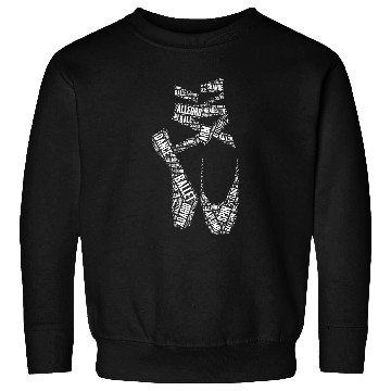Discover Ballet Pointe Shoe Calligram Art Ballet Dancing Dancer Sweatshirts