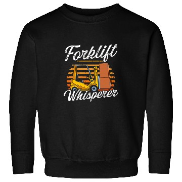 Discover Forklift Whisperer Forklift Operator Forklift Driver Sweatshirts