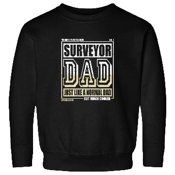 Discover Like A Normal Dad Father Surveyor Sweatshirts