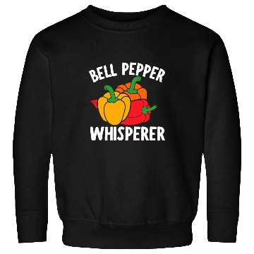 Discover Bell Pepper Whisperer Funny Plant Hobby Sweatshirts