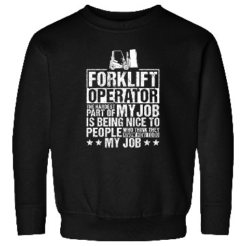 Discover Certified Forklift Operator Forklift Driver Quote Warehouse 15 Sweatshirts