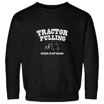 Discover Tractor driving Diesel Is My Blood Tractor Pulling Tractor Pull Sweatshirts