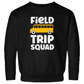 Discover Field Trip Squad School Bus Field Day Vibes Sweatshirts