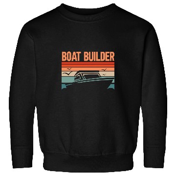 Discover Boat Builder Sweatshirts