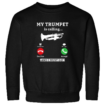 Discover Trumpet Lover funny phone calls theme Sweatshirts