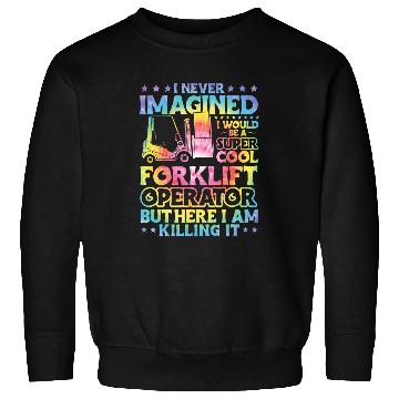 Discover Certified Forklift Operator Forklift Driver Quote Warehouse 8 Sweatshirts