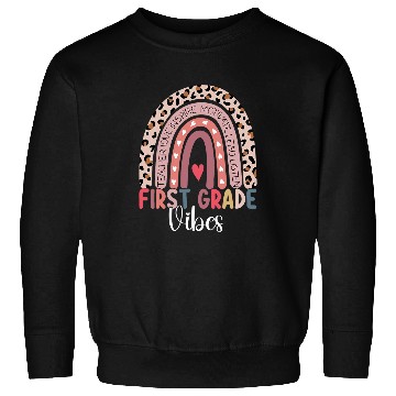 Discover 1st Grade Vibes Rainbow Leopard First Grade Teacher Team Sweatshirts