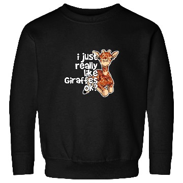 Discover I Just Really Like Giraffes Zoo Illustration Novelty Sweatshirts