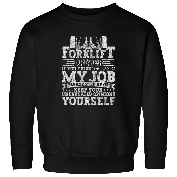 Discover Certified Forklift Operator Forklift Driver Quote Warehouse 6 Sweatshirts