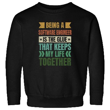 Discover Software Engineer Keeps My Life Together Developer Sayings Sweatshirts
