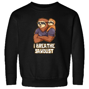 Discover Woodworking I Breathe Sawdust Dad Carpenter Daddy Carpentry Handyman Carpenter Sweatshirts