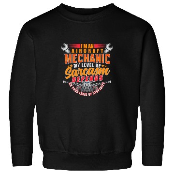 Discover Aircraft Mechanic Statement Aviation Sweatshirts