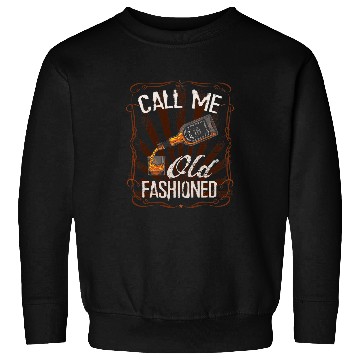 Discover OldFashioned Call Me Old Fashioned Men Call Old Sweatshirts