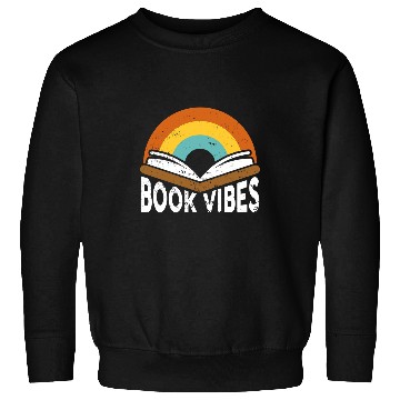 Discover Reading Book Vibes bookworm writer Reader Sweatshirts