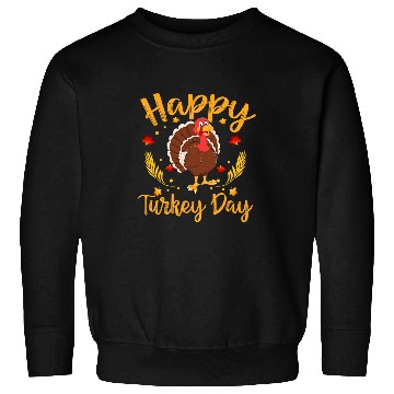 Discover Happy Turkey Day Thanksgiving 1 Sweatshirts