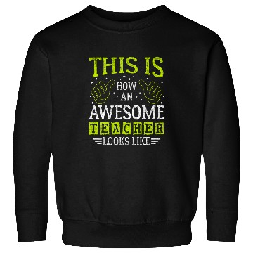 Discover Funny Quote Thumbs Up Awesome Teacher Assistant Sweatshirts