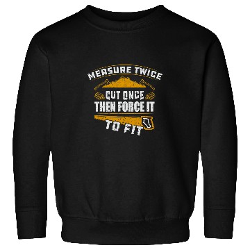 Discover Woodworking Funny Carpenter Handyman Woodworker for Men Carpenter Sweatshirts