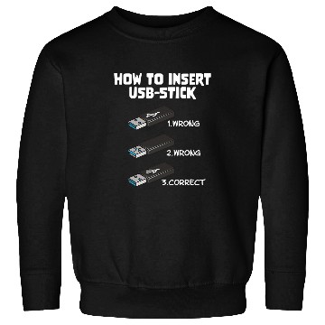 Discover Funny Programer Joke Computer Nerd How To Insert USB Stick Sweatshirts