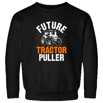 Discover Tractor driving Future Tractor Puller Funny Tractor Pulling Driver Farmer 1 Sweatshirts
