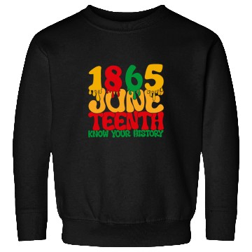 Discover 1865 Juneteenth Know Your History Afro Independence Day 2 Sweatshirts