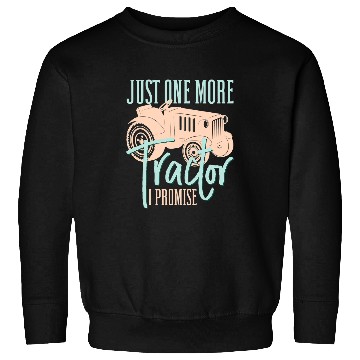 Discover Tractor driving Mens Funny Farming Just One More Tractor I Promise Arable Sweatshirts